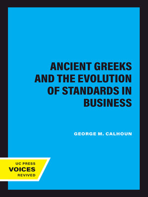 cover image of The Ancient Greeks and the Evolution of Standards in Business
